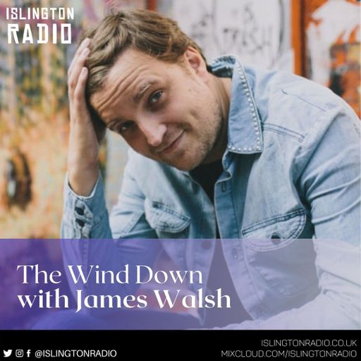The Wind Down with James Walsh (04/04/2021)