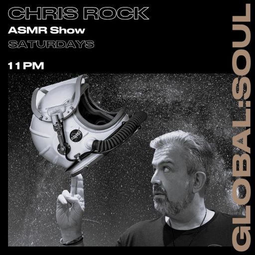 ASMR MUSIC RADIO SHOW  #378 with Chris Rock DEEP SONIC GROOVES 7th February 2026