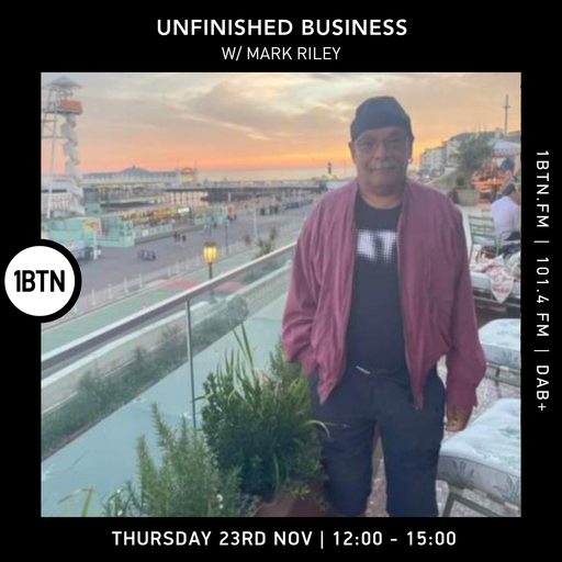 Unfinished Business w/ Mark Riley - 23.11.23