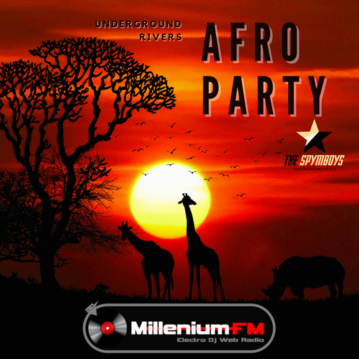 THE SPYMBOYS On Millenium FM - Electro Dj Web Radio [ UNDERGROUND RIVERS #58 AFRO PARTY ]
