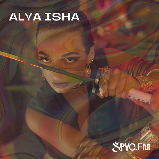 SPYC.fm Takeover / Alya Isha - 30/06/24 - Voices Radio