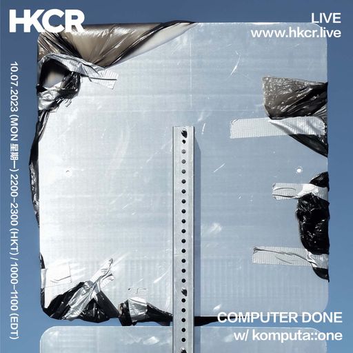 COMPUTER DONE w/ komputa::one - 10/07/2023