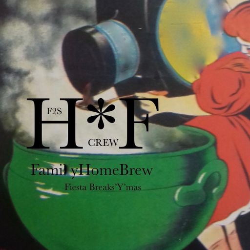 H*F. Fiesta Breaks'Y'mas