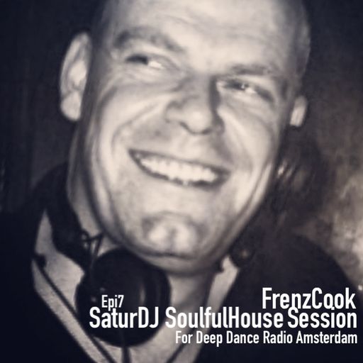 SaturDJ SoulfulHouse Session Epi7 was Recorded for & Aired on Deep Dance Radio Amsterdam 30.01.2021