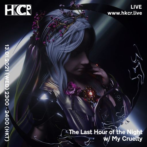 The Last Hour of the Night w/ My Cruelty - 13/01/2021