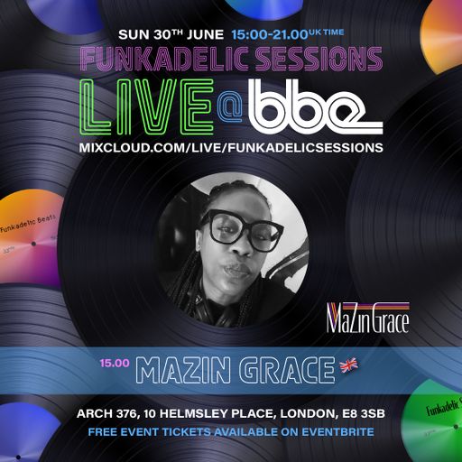 MaZin Grace - Funkadelic Sessions | LIVE @ BBE - 30-JUN-2024