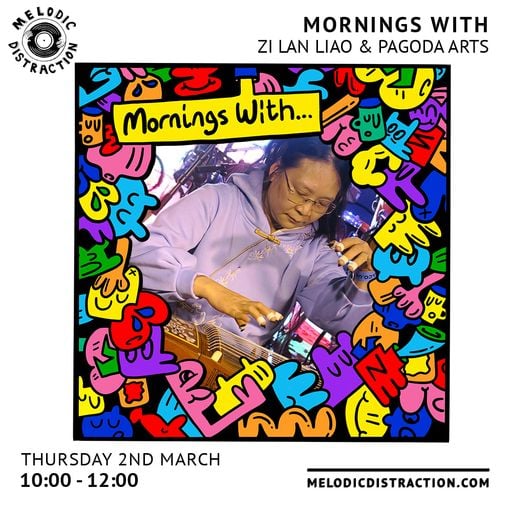 Mornings with Zi Lan Liao & Pagoda Arts (March '23)