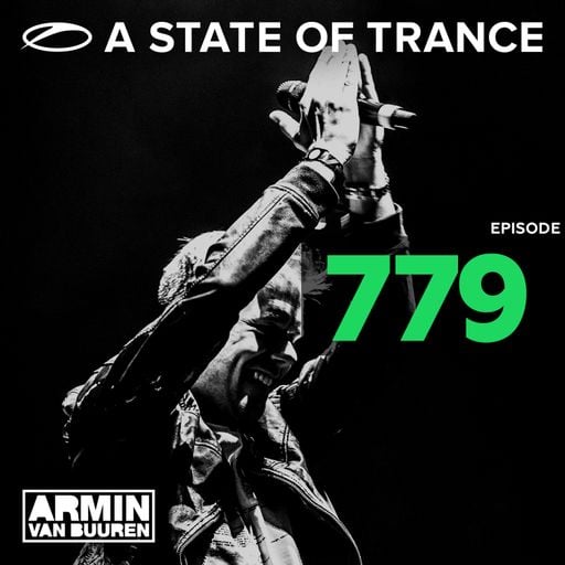A State Of Trance Episode 779 – Armin van Buuren