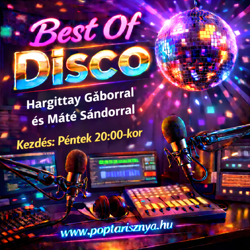 Best Of Disco Hargittay Gáborral és Hajcser Attilával. Vendégünk: Máté Sándor (2026. 02. 20.)