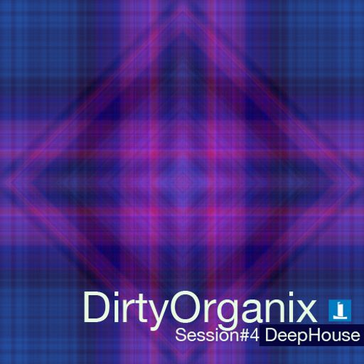 DirtyOrganix Session #4. MinimalDeep