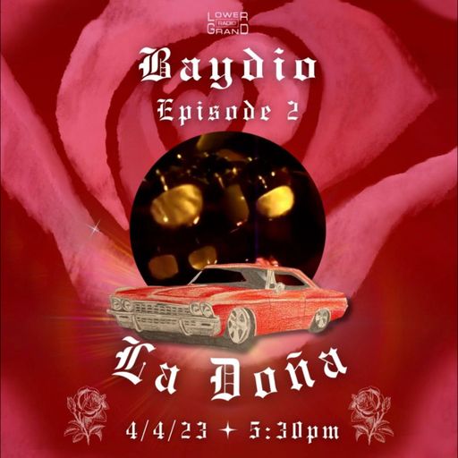 Baydio ep.2 with La Doña (04.04.2023)