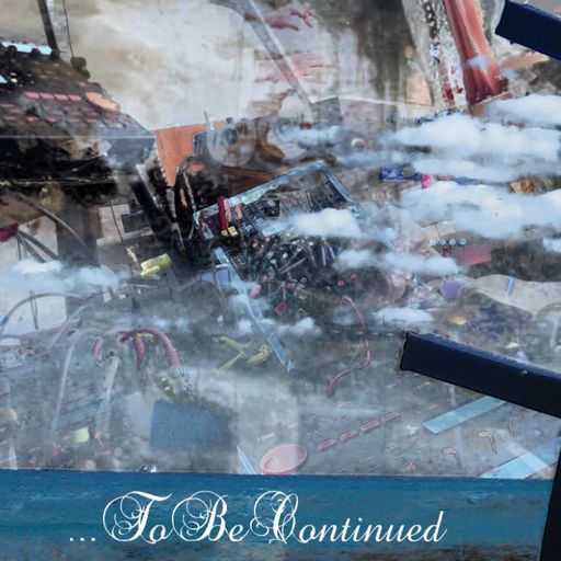 #ShelterInPlace: ...To Be Continued #14 - May 13th 2020