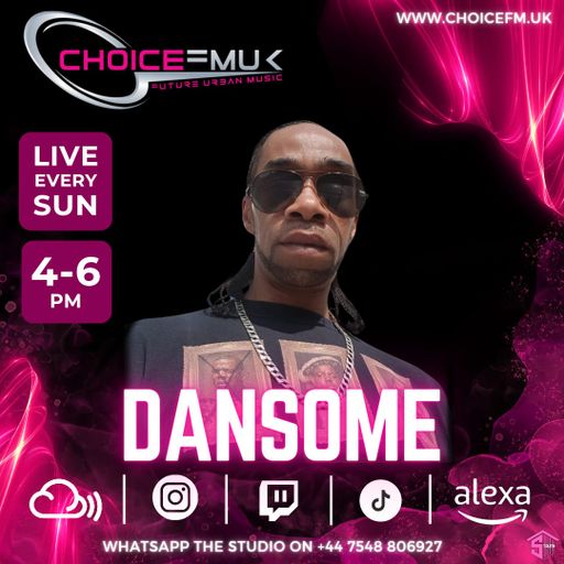 DanSome on Choice FMUK 260524