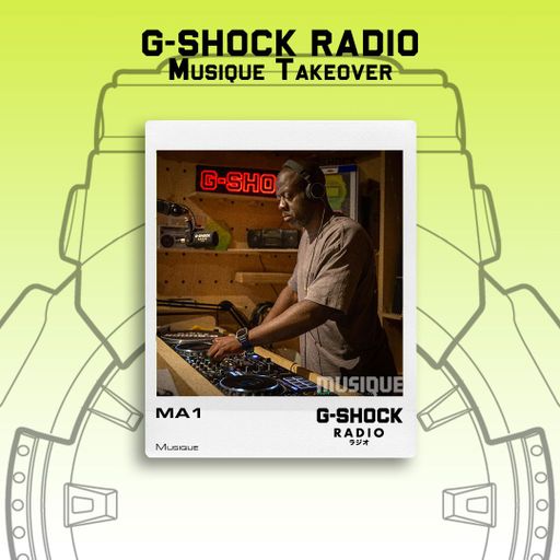 G-SHOCK Radio - Musique - MA1 - 07/06