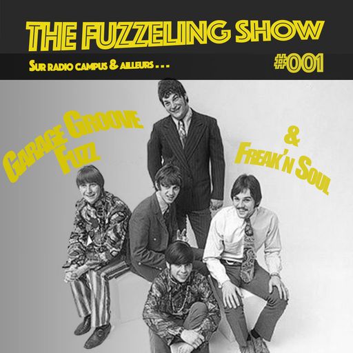 The Fuzzeling Show #01 : Garage Oldies