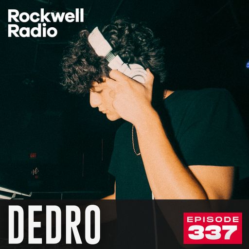 ROCKWELL RADIO - DEDRO - AUG 2024 (EP. 337)