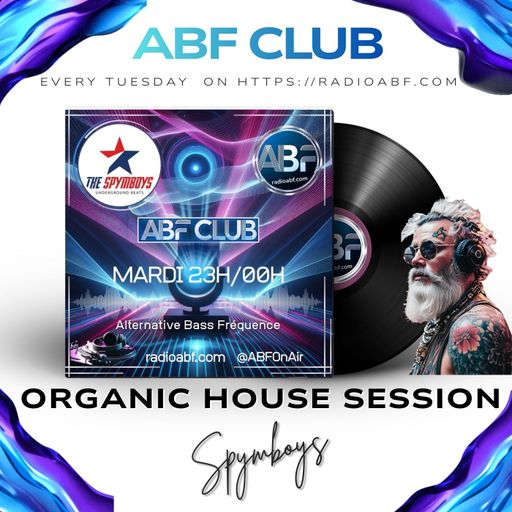 ORGANIC DAWN  on RADIO ABF -  [ABF CLUB #05]