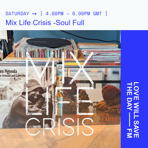2025-01-11 - Mix Life Crisis | LWSTD-FM