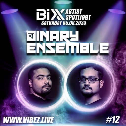 BiXX Artist Spotlight | 012 | Binary Ensemble