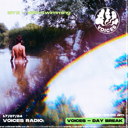 NYX Wild Swimming - 17/06/24 - Voices Radio