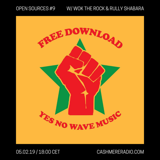Open Sources #9: with Rully Shabara and Wok the Rock 05.02.2019