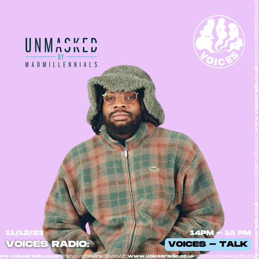 UNMASKED BY MAD MILLENNIALS - 11/12/23 - Voices Radio