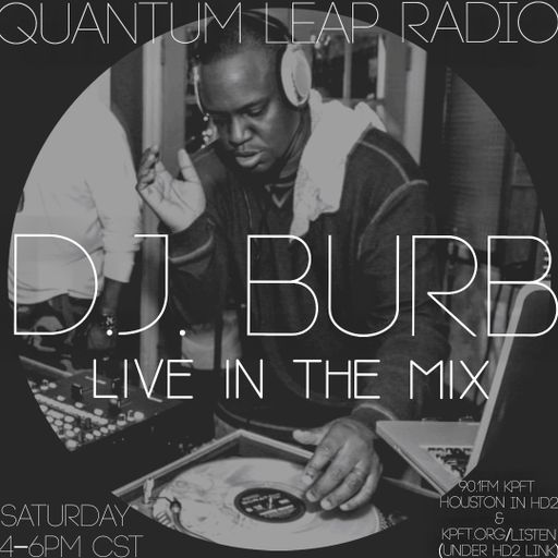 QUANTUM LEAP RADIO: Leap 140 w/D.J. Burb (May. 11, 2019)