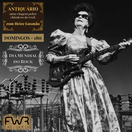 Antiquário 175 - Dia Mundial do Rock - 13.7.2025
