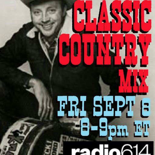Yesterday's Wine - Classic Country Music Mix! - Radio 614 - 09/08/23