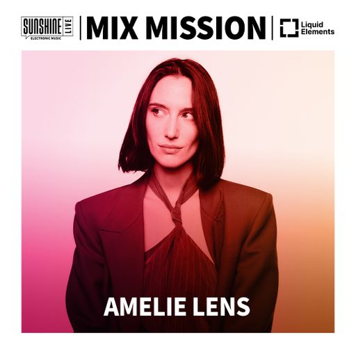 01.01.2025 - SunshineLive Mix Mission 2024 - AMELIE LENS in the Mix