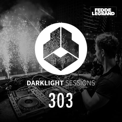 Fedde Le Grand - Darklight Sessions 303