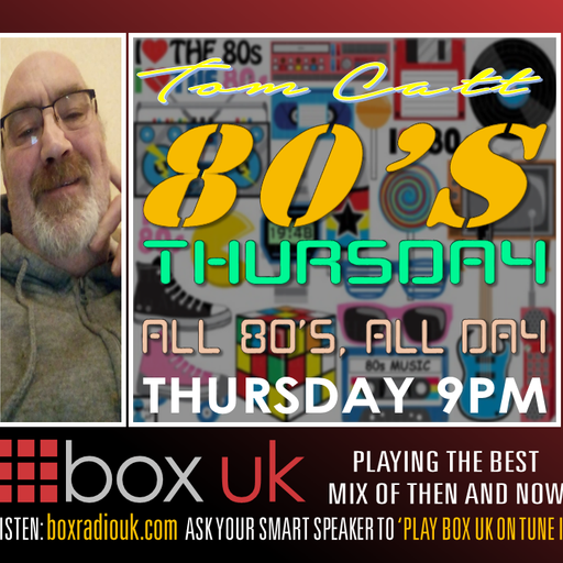 Tom Catt - 80's Thursday - Box UK - 03-06-2021