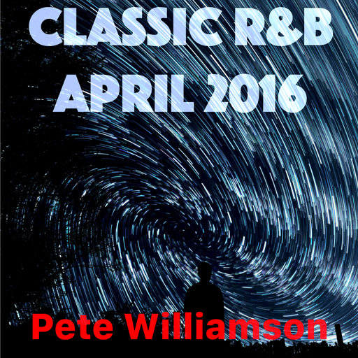 Classic R&B - April 2016