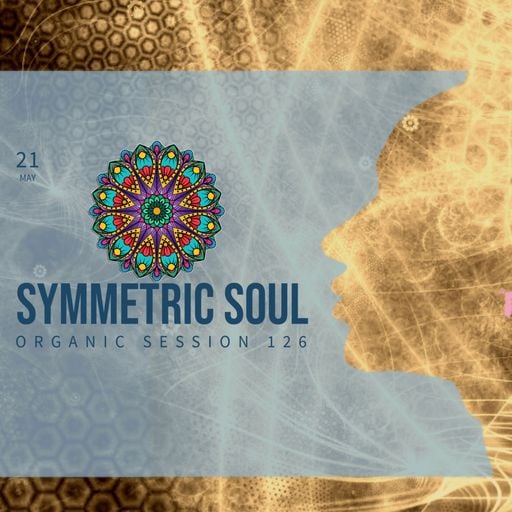 SYMMETRIC SOUL SESSION 126 | Organic & Melodic | ADRIAN SAPUNARU (21.05.2026)