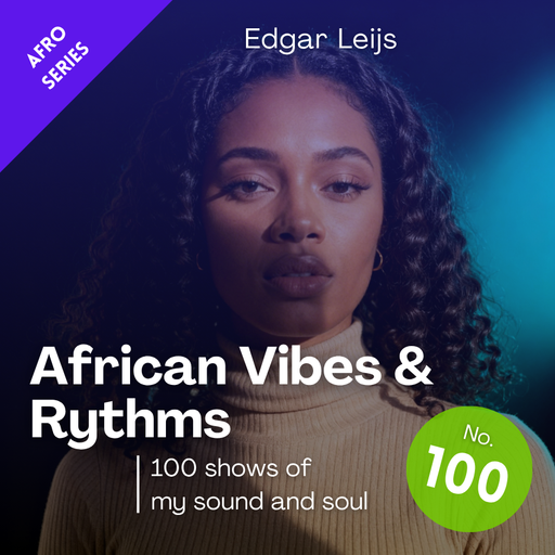 African Vibes & Rythms - 100th Anniversary Show