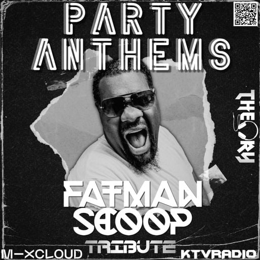 PARTY ANTHEMS - FATMAN SCOOP TRIBUTE