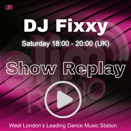 23-05-2026 - DJ Fixxy - Slim Radio