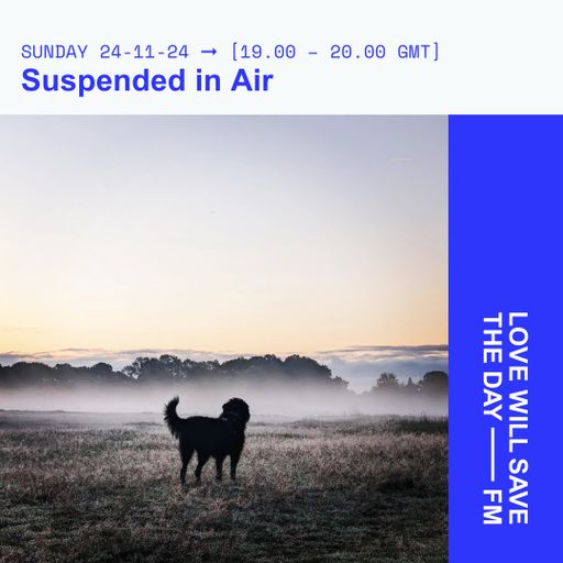2024-11-24 Suspended in Air | LWSTD-FM