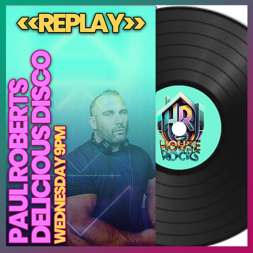 Paul Roberts - Delicious Disco - Jan 22nd 2025