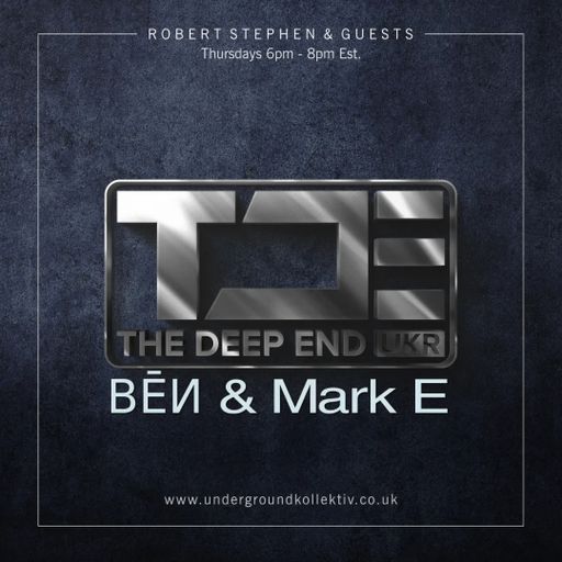 Robert Stephen - The Deep End #154 Featuring - ВĒИ & Mark E (UDGK: 13/10/2022)