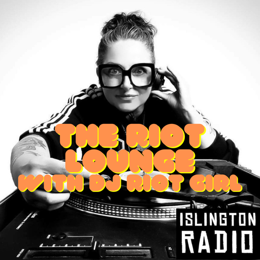 The Riot Lounge with DJ Riot Girl (08/11/2023)