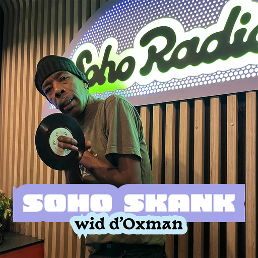 Soho Skank wid d'Oxman (03/12/2025)