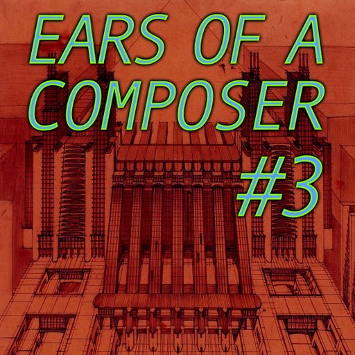 ears of a composer #3 "At the Imaginary Music Factory" w/ Nico Sauer 30.01.2021