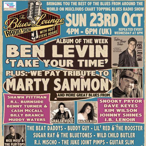 The Blues Lounge 23rd Oct Album of the Week from Ben Levin & A tribute to Marty Sammon