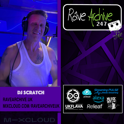 DJ Scratch - Rave Archive 247 - 03.05.25
