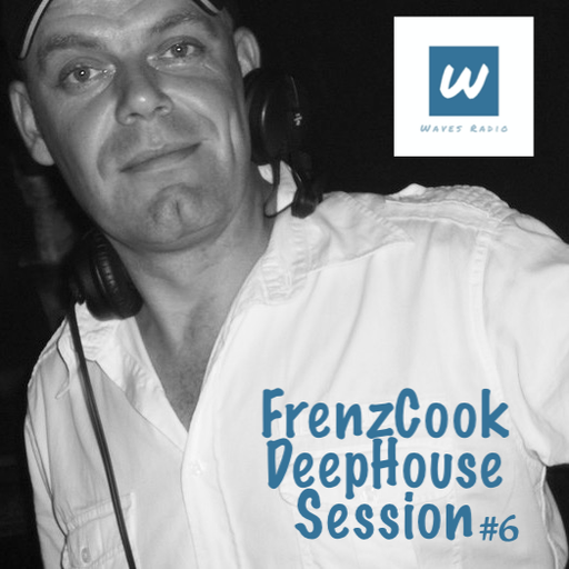 FRENZCOOK DeepHouse Session for Waves Radio #6