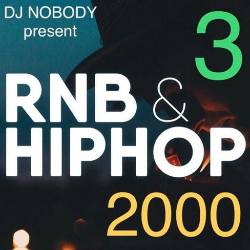 DJ Nobody - RNB & Hip-Hop 2000 pt3