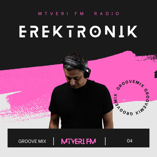 Groove Mix Series /w Erektronik - 004