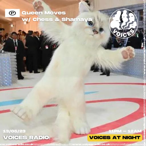 Queen Moves w/ Chess & Shamaya - 14/05/23