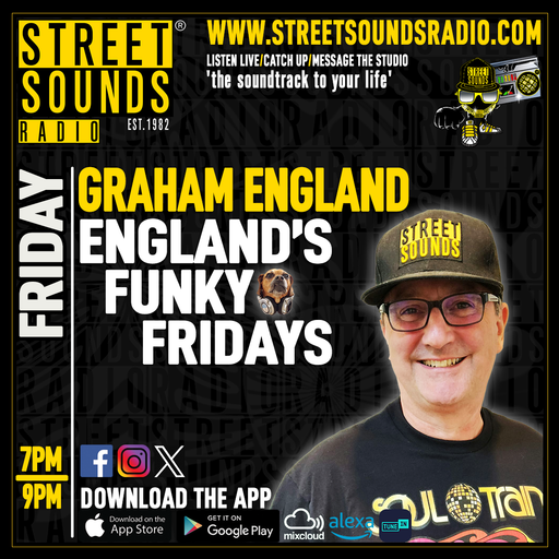 Graham England - England`s Funky Fridays on Street Sounds Radio 1900-2100 08/05/2026